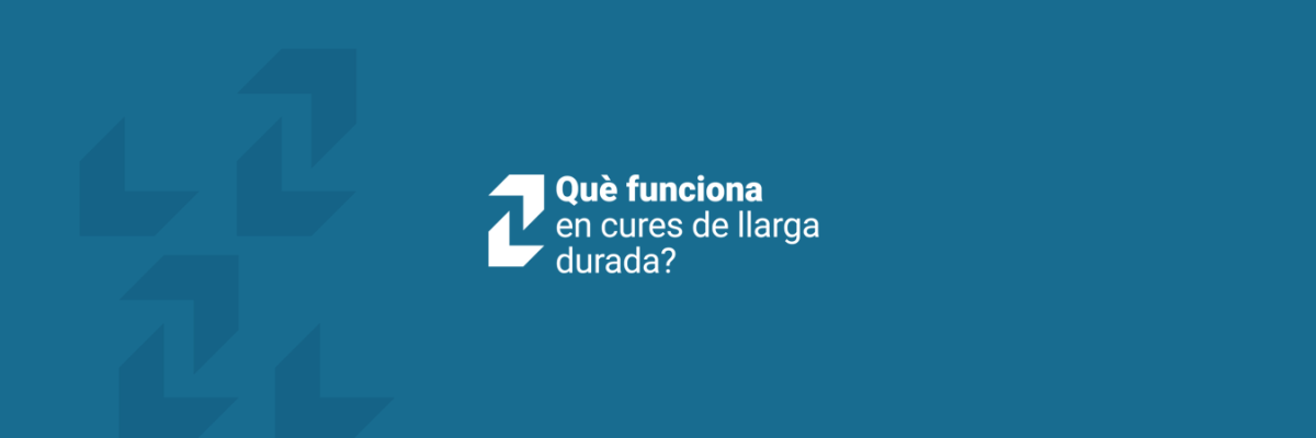 Què funciona en cures